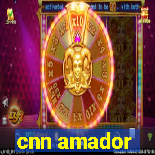 cnn amador